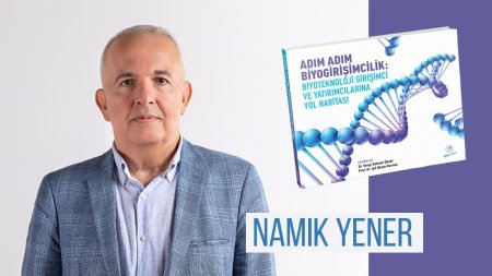 Adım Adım Biyogirişimcilik: Biyoteknoloji Girişimci ve Yatırımcılarına Yol Haritası Kitabı Basıldı.